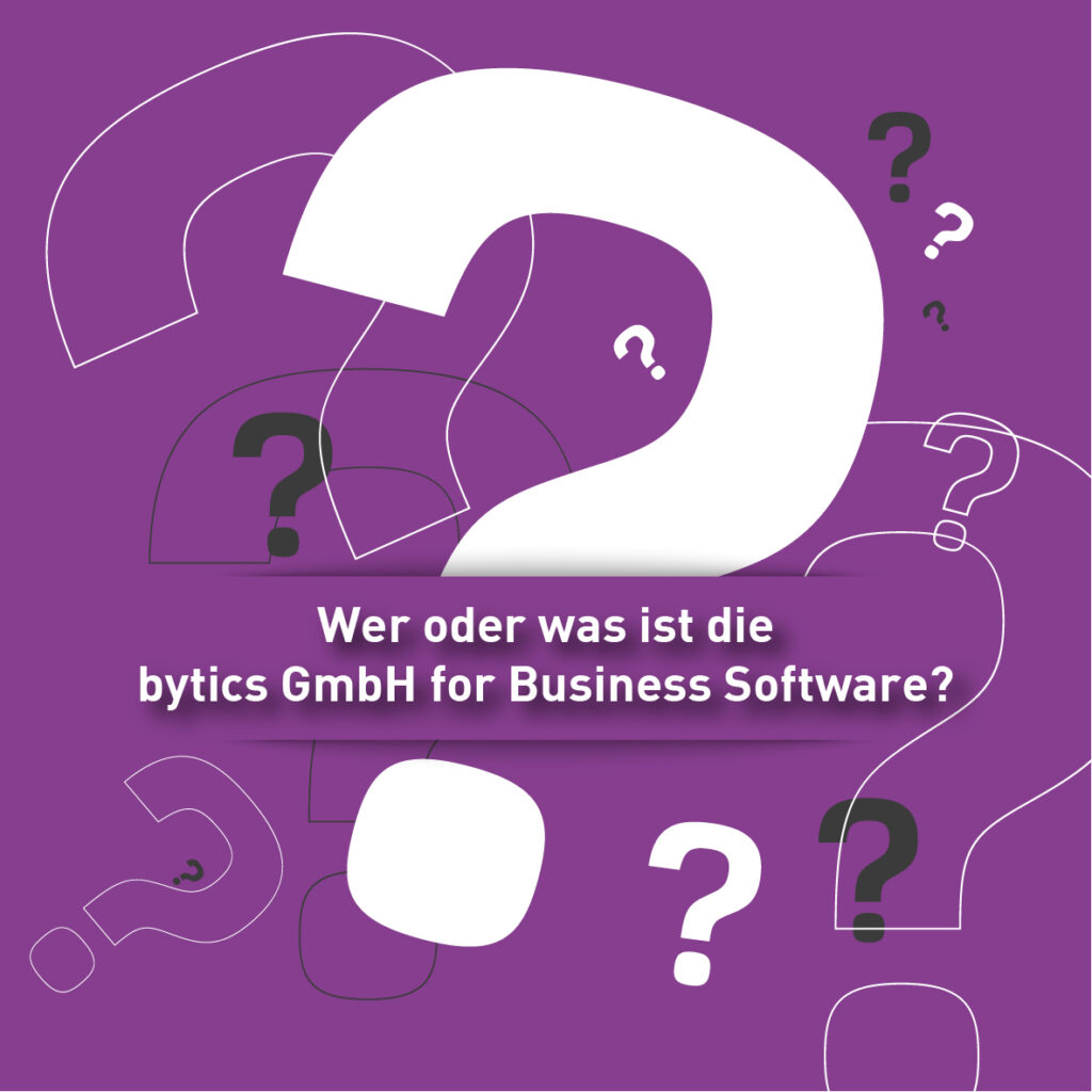 Wer oder was ist die bytics GmbH for Business Software?